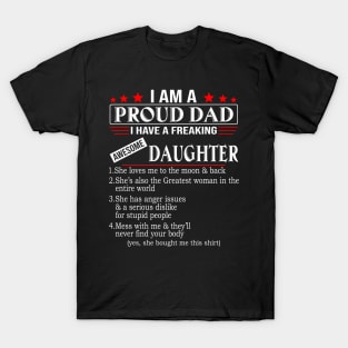 I Am A Proud Dad I Have A Freaking Awesome Daughter T-Shirt